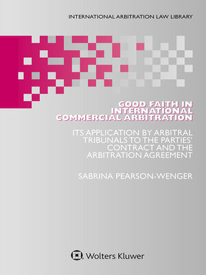 cover image of Good Faith in International Commercial Arbitration
